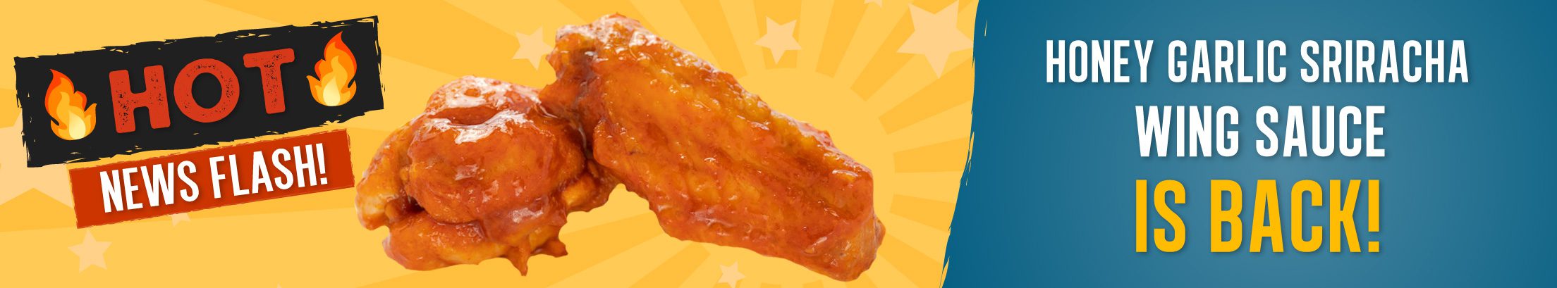 Honey Garlic Sriracha wing sauce is back!