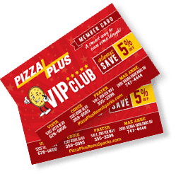 Pizza Plus VIP Cards
