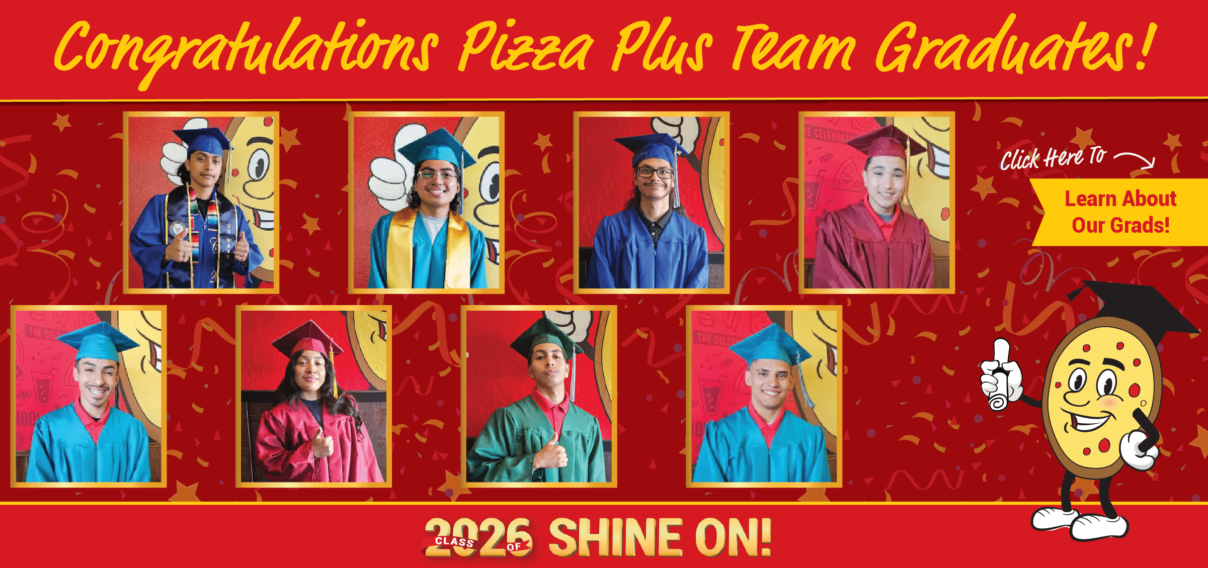 Congratulations Pizza Plus Team Member Graduates!